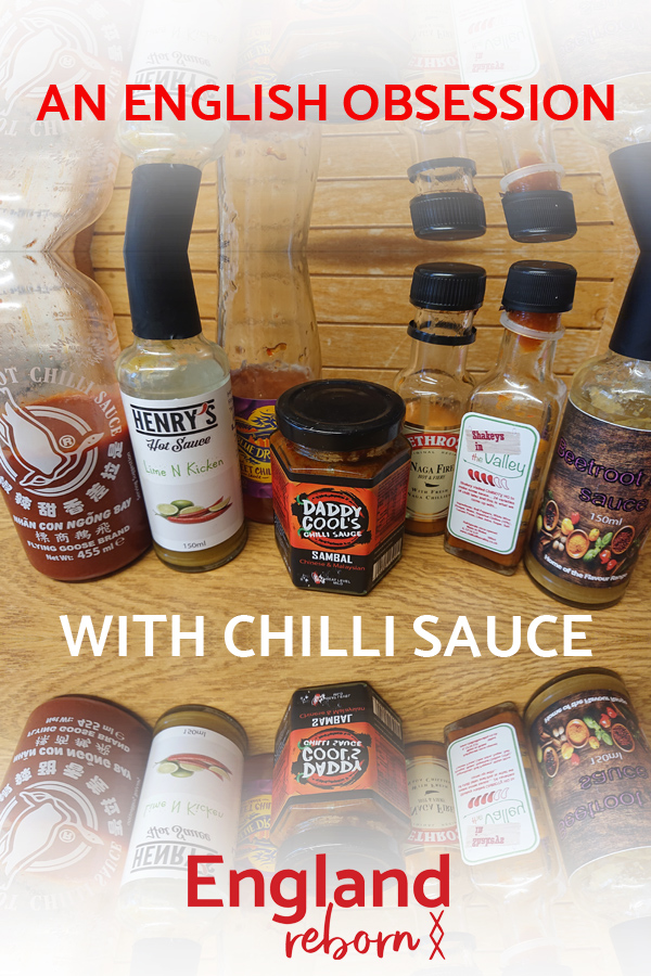 You are currently viewing An English obsession with chilli sauce